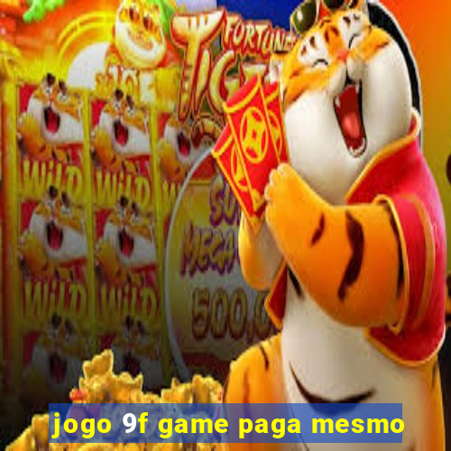 jogo 9f game paga mesmo